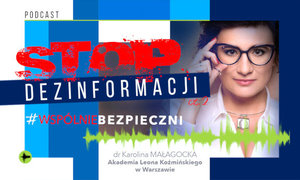 STOP DEZINFORMACJI – CZĘŚĆ DRUGA