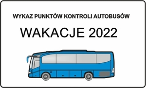 WYRUSZASZ NIEBAWEM W WAKACYJNĄ PODRÓŻ AUTOKAREM? PIERWSZY POSTÓJ ZRÓB W PUNKCIE KONTROLI AUTOBUSÓW