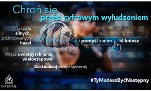 CHROŃ SIĘ PRZED CYFROWYM WYŁUDZENIEM, BO #YOUMAYBENEXT - #TYMOZESZBYCNASTEPNY