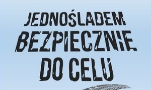 JEDNOŚLADEM BEZPIECZNIE DO CELU