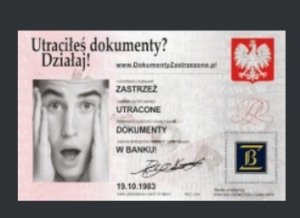 UTRACIŁEŚ DOKUMENTY? ZASTRZEŻ JE W BANKU! NIE POZWÓL UKRAŚĆ SWOJEJ TOŻSAMOŚCI!