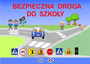 BEZPIECZNA DROGA DO SZKOŁY