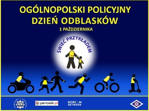 Aktualności „Ogólnopolski Policyjny Dzień Odblasków” – inauguracja akcji „Świeć Przykładem – Noś Odblaski!”